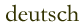 deutsch