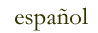 espanol
